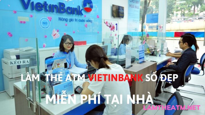 Làm thẻ ATM Vietinbank